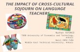 THE IMPACT OF CROSS-CULTURAL SOJOURN ON LANGUAGE TEACHERS