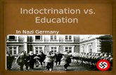 Indoctrination vs.  Education