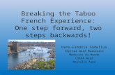 Breaking  the  Taboo French  Experience : One  step forward ,  two steps backwards !