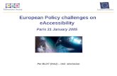 European Policy challenges on eAccessibility  Paris 31 January 2005