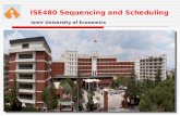 ISE480 Sequencing and Scheduling