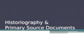 Historiography & Primary Source Documents