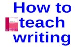 How to  teach writing