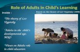 Role  of  Adults in Child’s Learning