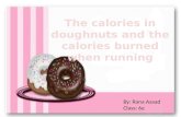 The  calories in doughnuts  and  the  calories burned when  running