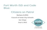 Fort Worth ISD and Code Blue:            Citizens on Patrol