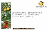Optimizing greenhouse climate in tomatoes by André Kool, Green Q