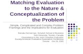 Matching Evaluation to the Nature & Conceptualization of the Problem