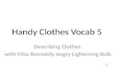 Handy Clothes  Vocab  5