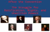After the Convention The Struggle for Ratification, Rights, and Unwritten Powers