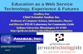 Education as a Web Service Technology, Experience & Futures