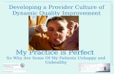 My Practice is Perfect  So Why Are Some Of My Patients Unhappy and Unhealthy