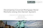 Developing Covered Mortgage Bond Markets Using the Danish System