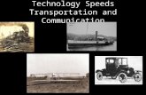 Technology Speeds Transportation and Communication