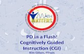 PD in a Flash! Cognitively Guided Instruction (CGI) Kim Gillam, Illinois