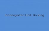 Kindergarten Unit: Kicking