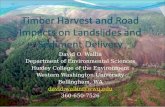 Timber Harvest and Road Impacts on Landslides and Sediment Delivery