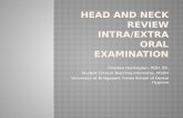 Head and Neck Review Intra/Extra  O ral Examination