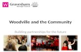 Woodville and the Community
