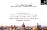 Parenting interventions  for  child problem behaviour:  For whom, where and why do they work?