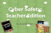 Cyber Safety: Teacher Edition