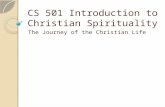 CS 501 Introduction to Christian Spirituality