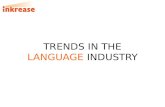 TRENDS IN THE  LANGUAGE  INDUSTRY