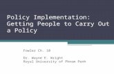 Policy Implementation: Getting People to Carry Out a Policy