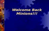 Welcome Back Minions!!!