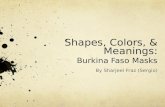Shapes, Colors, & Meanings: Burkina Faso Masks