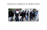 Asylum seekers  in  K arlsruhe
