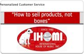 “How to sell products, not boxes”