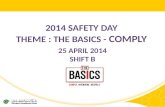 2014 Safety DAY Theme  : The basics -  Comply