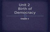 Unit 2  Birth of Democracy
