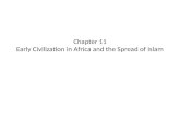 Chapter 11 Early Civilization in Africa and the Spread of Islam
