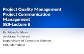 Project Quality Management Project Communication Management SEII-Lecture 8