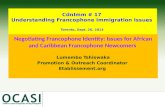 CdnImm #  17  Understanding Francophone  I mmigration  I ssues  Toronto, Sept. 26, 2013