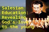 Salesian Education: Revealing  God’s love  to the young