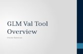 GLM Val Tool Overview