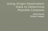 Using Origin-Destination Data to Determine Possible Carpools