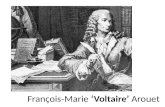 François-Marie  ‘Voltaire’  Arouet