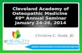 Cleveland Academy of Osteopathic Medicine  49 th  Annual Seminar January 24-26, 2014