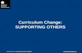 Curriculum Change: SUPPORTING OTHERS