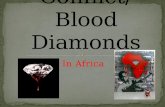 Conflict/Blood Diamonds