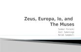 Zeus, Europa, Io, and  The Muses