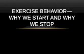 Exercise Behavior—why we start and why we stop