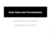 Early times and Thermalization