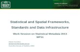 Statistical and Spatial  Frameworks,  Standards and Data  Infrastructure