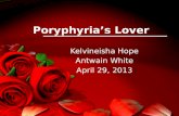 Poryphyria’s  Lover