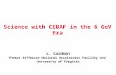 Science with CEBAF in the 6 GeV  Era